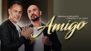 Hernán Rodríguez, Ezequiel y La Clave - Amigo (Video Oficial)