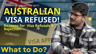 AUSTRALIAN VISA REFUSED | Reasons for Australian Visa Refusals & Rejection | Australia Study Visa