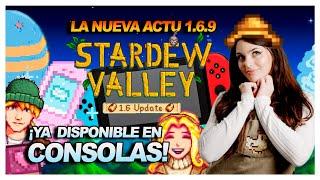 La NUEVA ACTU 1.6 para CONSOLAS de Stardew Valley y 1.6.9 para PC 