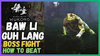 Black Myth Wukong Baw Li Guh Lang boss fight [How to beat]