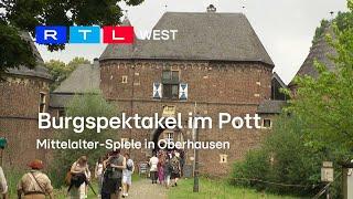 Burgspektakel im Pott: Mittelalter-Spiele in Oberhausen | RTL WEST, 22.07.2024