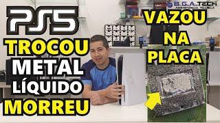 PS5 VAZOU METAL LÍQUIDO NA PLACA, OLHEM O QUE DEU.