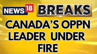 Canada Opposition Leader Cancels Diwali Celebrations In Parliament | Canada News Today | News18