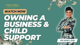 Owning A Business & Child Support