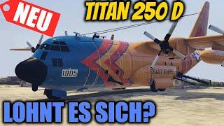 Titan 250 D : Lohnt es sich? 5 Fakten - GTA 5 Online Deutsch