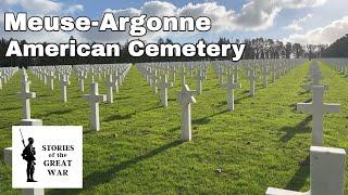 Meuse Argonne: The Largest American Cemetery in Europe