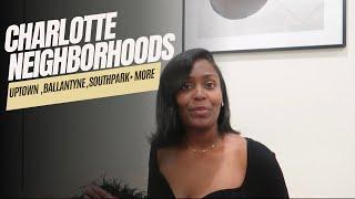 Best Neighborhoods In CHARLOTTE NC 2024| Uptown, Ballantyne, South Park , Noda & More