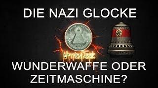 Die Nazi-Glocke, Wunderwaffe oder Zeitmaschine? | Mythenfabrik