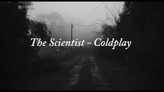 The Scientist - Coldplay (lyrics)