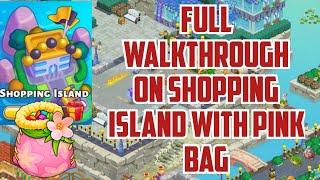 Full Walkthrough on Shopping Island with Pink Bag | Family Island | Nov 2024