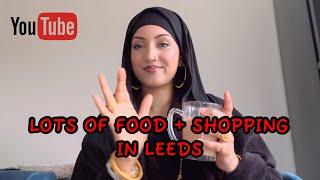 Lots of FOOD + SHOPPING IN Leeds #dailyvlogs