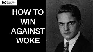 How to WIN against WOKE: Cowardice or Confrontation?