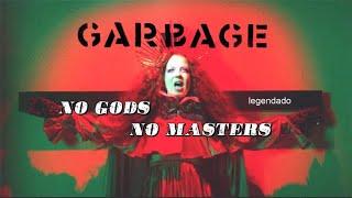 Garbage - No Gods No Masters [legendado]