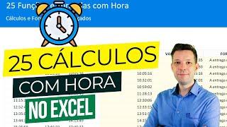 25 Fórmulas e Funções com Hora no Excel (Com Exemplos)