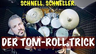 Wie kann man schnell spielen mit Toms? (Der Tom-Rolls Trick)