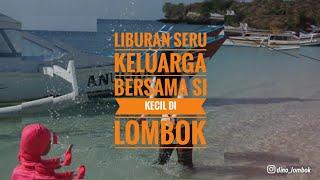 Liburan seru keluarga bareng si kecil, pantai pink lombok dan gili kedis.