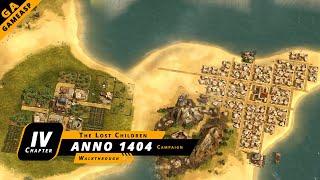 ANNO 1404 Gameplay  | Chapter IV | The Lost Children