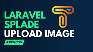 Laravel Splade Image Upload with Preview