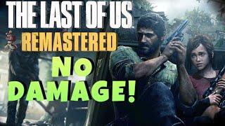 Let's beat The Last of Us without taking damage!