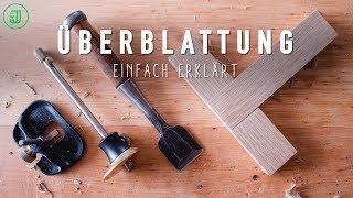 So gelingt dir die perfekte Überblattung! | Holzverbindungen einfach erklärt | Jonas Winkler