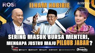 [FULL] Tiba-tiba Maju di Pilgub Jabar, Ilham Habibie Blak-blakan di ROSI