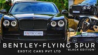 BENTLEY - Flying Spur "Black Edition"Exotic Cars Private Limited