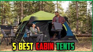 Best Cabin Tents for camping In 2025 | Top Best Cabin Tents Reviews of 2025 - To Buy