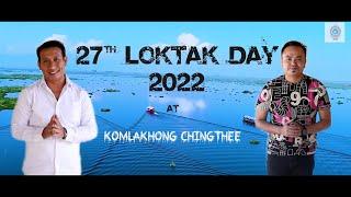 27th Loktak Day Celebration 2022 // Komlakhong Chingthee