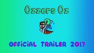 The Ozzers Oz Official Trailer 2017