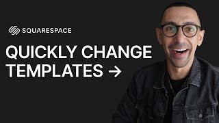 Squarespace How to Change Your Template Quickly & Easily on 7.1