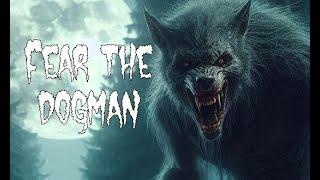 Scary Werewolf Stories and Scary Dogman Stories to Sink Your Teeth In To