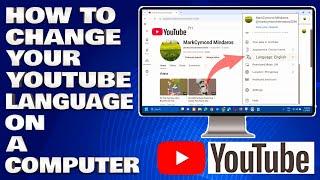 How To Change Your YouTube Language on a Computer