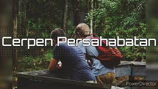 Cerpen Persahabatan I #Cerpen