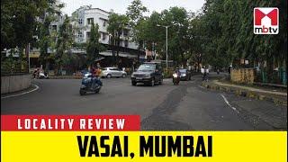 Locality Review: Vasai, Mumbai #Localityreview #Vasai #Vasaimumbai #Vasaifort