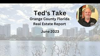 Orange County Florida Real Estate Report for June 2023