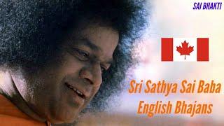 #ENGLISH #BHAJANS FROM #CANADA - BHAGAVAN SRI #SATHYA #SAI BABA