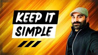  KEEP IT SIMPLE  (Invest Like Mike - Crypto Bootcamp)