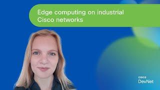 NetGru LIVE: Edge Computing on Industrial Cisco Networks