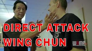 DIRECT ATTACK WING CHUN