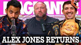 ALEX JONES RETURNS | Flagrant 2 with Andrew Schulz and Akaash Singh