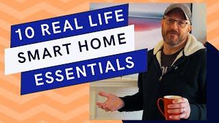 10 Real Life Smart Home Essentials