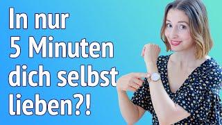 Selbstzweifler aufgepasst: Wie du in nur 5 Minuten am Tag lernst, dich selbst zu lieben