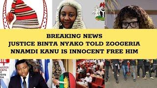 NNAMDI KANU IS INNOCENT LET HIM GOJustice Binta Nyako Spits Fire As She Rejects MNK Case FileOvoko