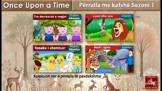 Përralla me kafshë Sezoni 1 | Koleksion me 4 përralla të pavdekshme | @AlbanianFairyTales