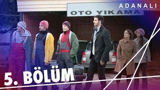 Adanalı 5. Bölüm