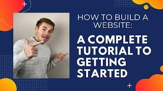 How To Build A Website | A Complete Guide 2021