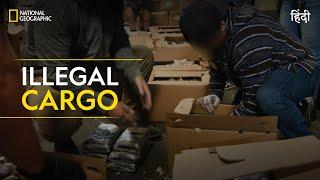 Illegal Cargo | To Catch a Smuggler | हिन्दी | Full Episode | S3 - E11 | National Geographic