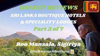 Honest Reviews of Hotels and Speciality Lodges in Sri Lanka - Part 3 of 7 - Roo Mansala Hotel