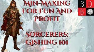 \Pathfinder Second Edition/ Min-Maxing For Fun And Profit XVIII - Sorcerers: Gishing 101