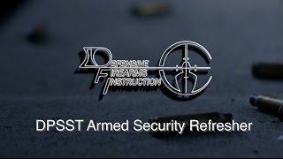 DPSST Armed Refresher - Defensive Firearms Instruction